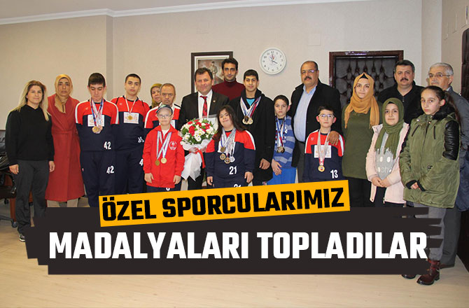 ÖZEL SPORCULARIMIZ MADALYALARI TOPLADILAR