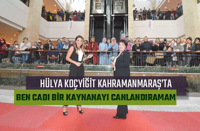 KOÇYİĞİT; BEN CADI BİR KAYNANAYI CANLANDIRAMAM