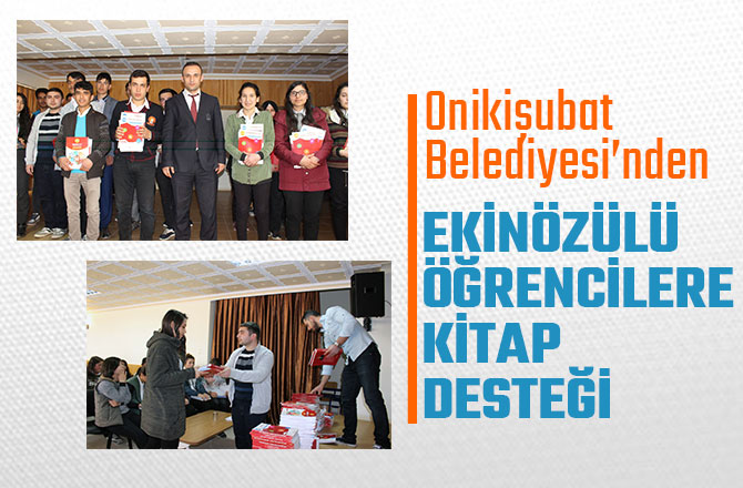 ONİKİŞUBAT BELEDİYESİ’NDEN EKİNÖZÜLÜ ÖĞRENCİLERE KİTAP DESTEĞİ