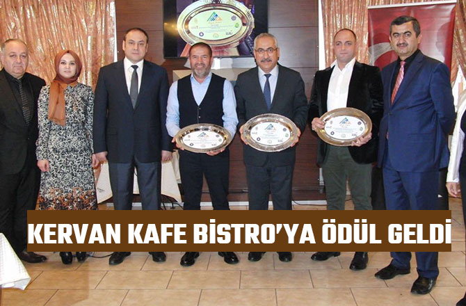 KERVAN KAFE BİSTRO’YA ÖDÜL GELDİ