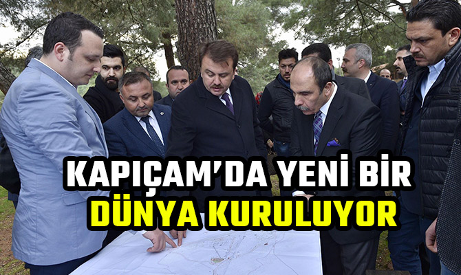 KAPIÇAM’DA YENİ BİR DÜNYA KURULUYOR