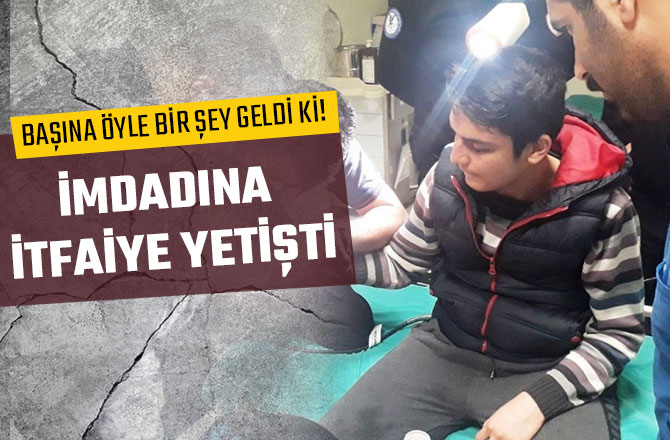 BAŞINA ÖYLE BİR ŞEY GELDİ Kİ!  İMDADINA İTFAİYE YETİŞTİ