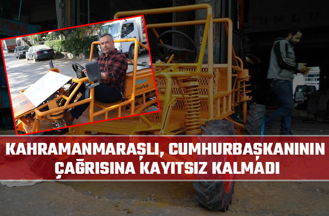 KAHRAMANMARAŞLI, CUMHURBAŞKANININ ÇAĞRISINA KAYITSIZ KALMADI