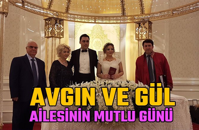 AVGIN VE GÜL AİLESİNİN MUTLU GÜNÜ  