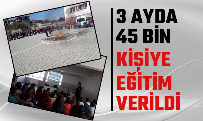 3 AYDA 45 BİN KİŞİYE EĞİTİM VERİLDİ