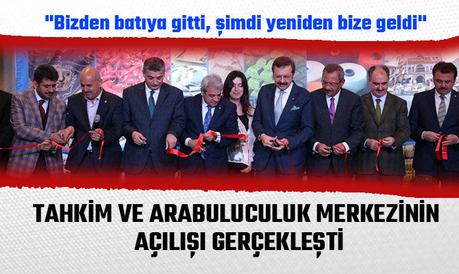 TAHKİM VE ARABULUCULUK MERKEZİNİN AÇILIŞI GERÇEKLEŞTİ