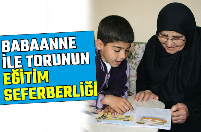 BABAANNE İLE TORUNUN EĞİTİM SEFERBERLİĞİ