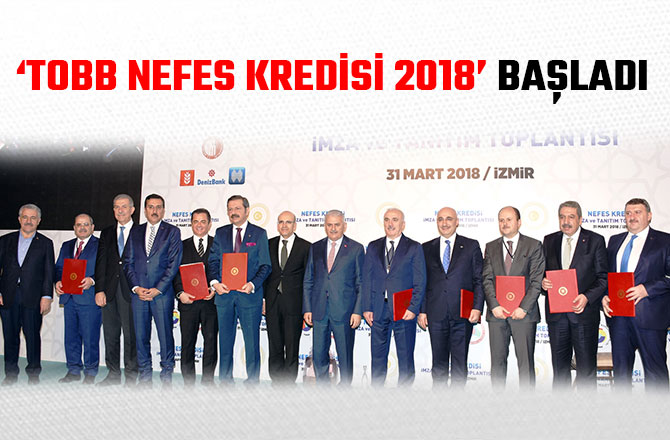 ‘TOBB NEFES KREDİSİ 2018’ BAŞLADI