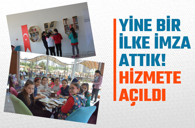 YİNE BİR İLKE İMZA ATTIK! HİZMETE AÇILDI