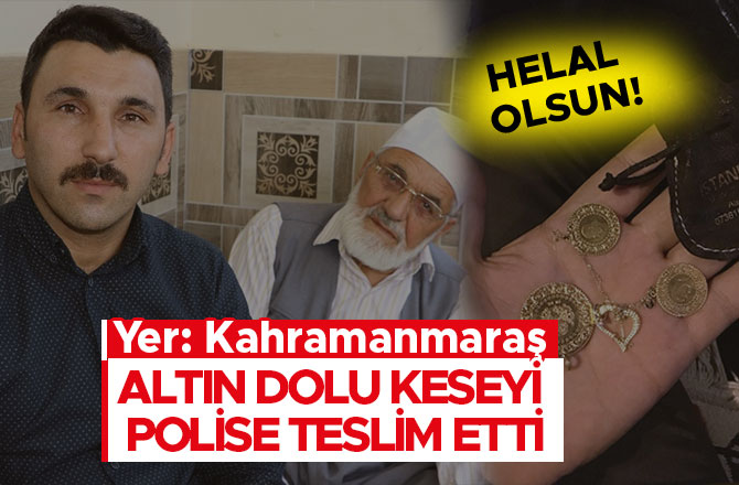 HELAL OLSUN! ALTIN DOLU KESEYİ POLİSE TESLİM ETTİ