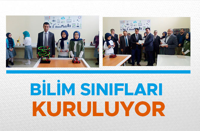 BİLİM SINIFLARI KURULUYOR