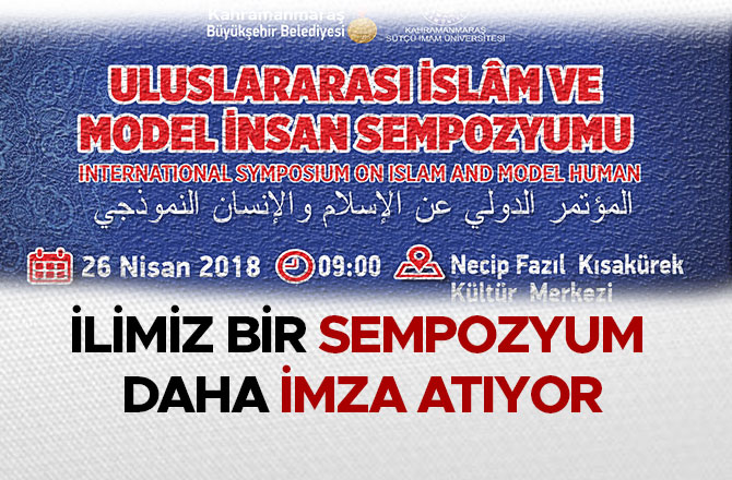 İLİMİZ BİR SEMPOZYUM DAHA İMZA ATIYOR