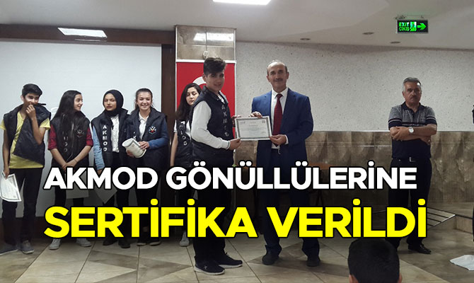 AKMOD GÖNÜLLÜLERİNE SERTİFİKA VERİLDİ