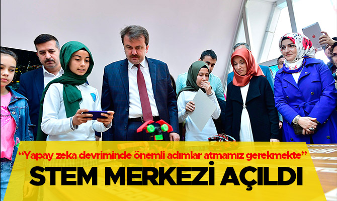 STEM MERKEZİ AÇILDI