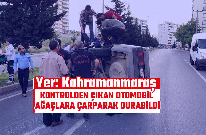 KONTROLDEN ÇIKAN OTOMOBİL AĞAÇLARA ÇARPARAK DURABİLDİ