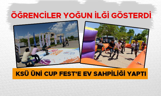 KSÜ ÜNİ CUP FEST’E EV SAHPİLİĞİ YAPTI