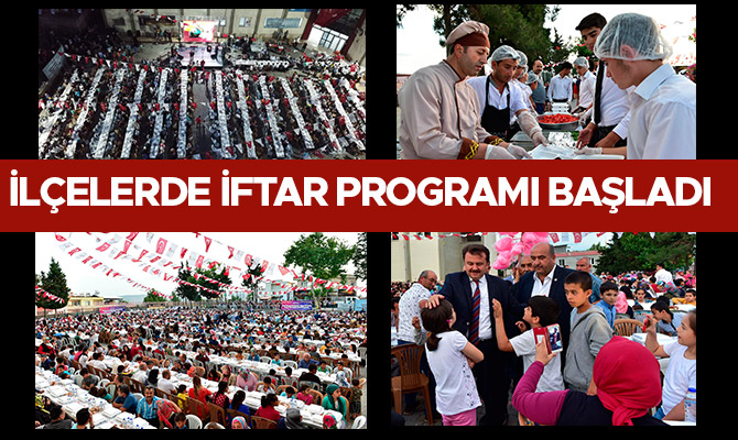 İLÇELERDE İFTAR PROGRAMI BAŞLADI