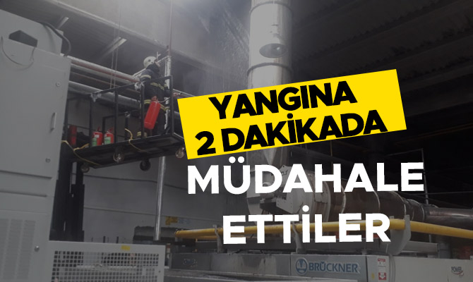 YANGINA 2 DAKİKADA MÜDAHALE ETTİLER