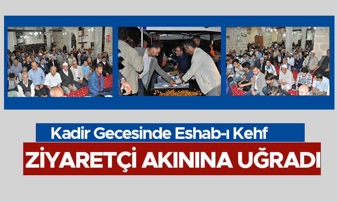 Kadir Gecesinde Eshab-ı Kehf ziyaretçi akınına uğradı