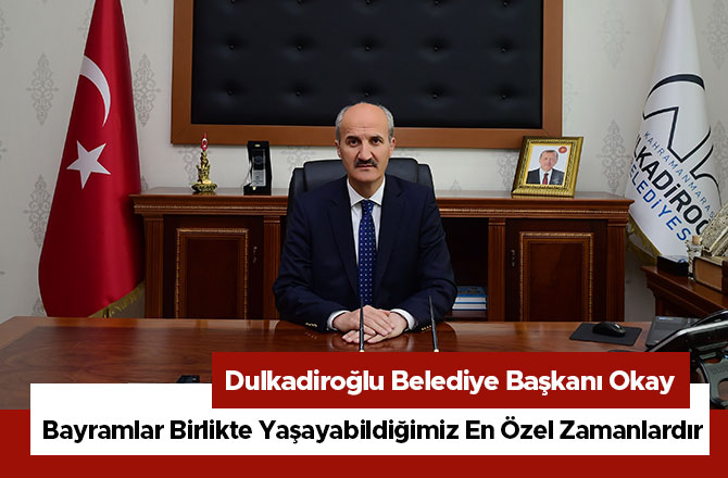 Bayramlar Birlikte Yaşayabildiğimiz En Özel Zamanlardır