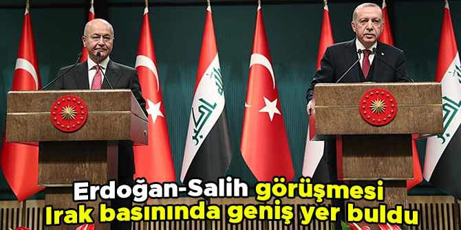 Erdoğan-Salih görüşmesi Irak basınında geniş yer buldu