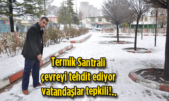 Termik Santrali çevreyi tehdit ediyor, vatandaşlar tepkili