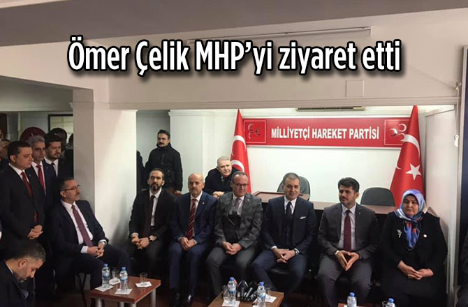 Ömer Çelik MHP’yi ziyaret etti