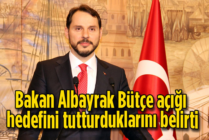 Bakan Albayrak Bütçe açığı hedefini tutturduklarını belirti