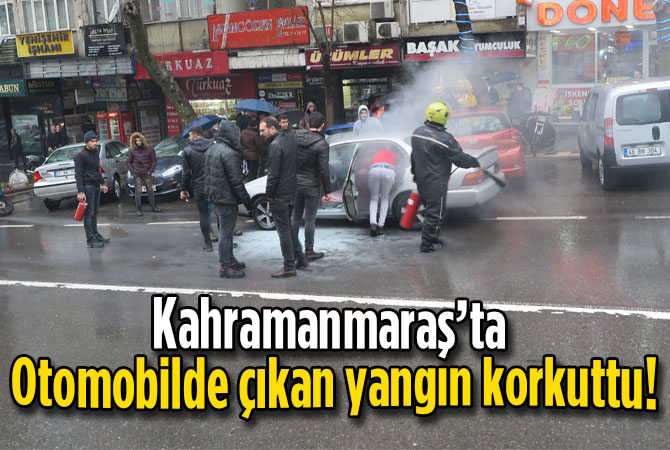 Otomobilde çıkan yangın korkuttu!