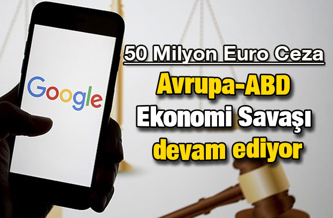 Fransa’dan Google Tarihi ceza