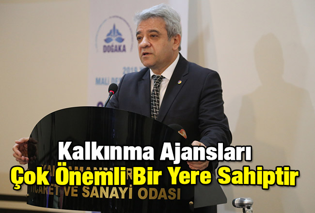 Kalkınma Ajansları, Çok Önemli Bir Yere Sahiptir