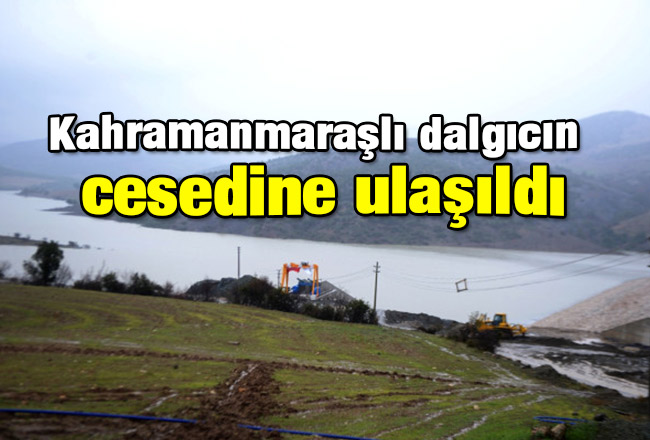 Kahramanmaraşlı dalgıcın cesedine ulaşıldı