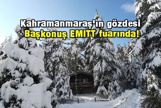 Kahramanmaraş'ın gözdesi Başkonuş EMITT fuarında!