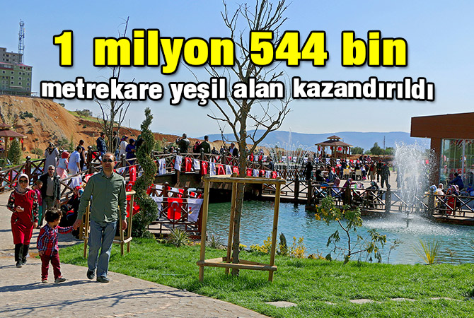 1 milyon 544 bin metrekare yeşil alan kazandırıldı