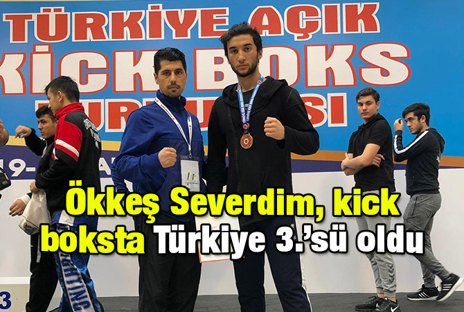 Ökkeş Severdim, kick boksta Türkiye 3.’sü oldu