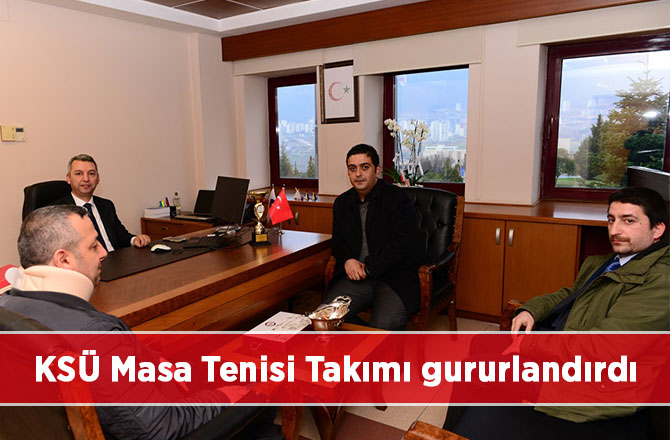 KSÜ Masa Tenisi Takımı gururlandırdı