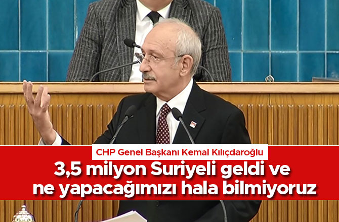 3,5 milyon Suriyeli geldi ve ne yapacağımızı hala bilmiyoruz