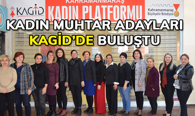 Kadın Muhtar Adayları KAGİD’de Buluştu