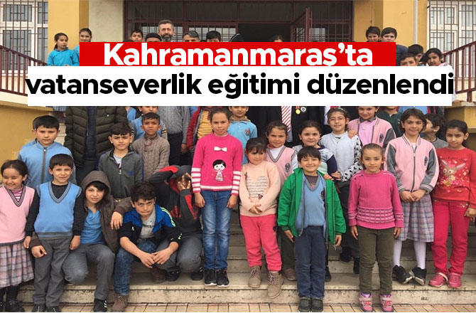 Kahramanmaras Ta Vatanseverlik Egitimi Duzenlendi