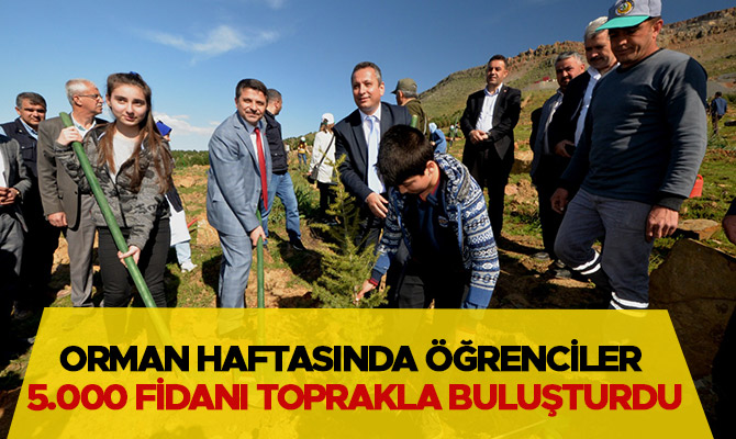 Orman Haftasında öğrenciler 5.000 fidanı toprakla buluşturdu