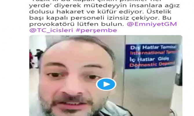 Başörtülülere hakaretler yağdıran şahıs gözaltına alındı