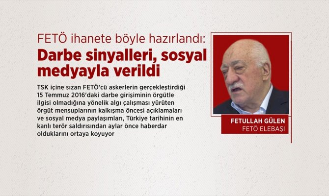 FETÖ ihanete böyle hazırlandı: Darbe sinyalleri, sosyal medyayla verildi