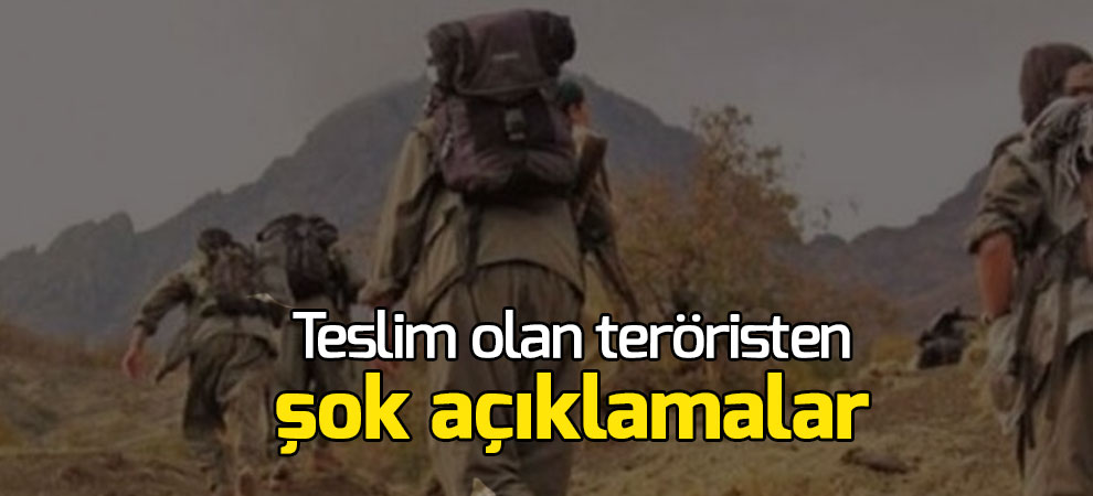 Kahramanmaraş'ta teslim olan teröristten şok açıklamalar