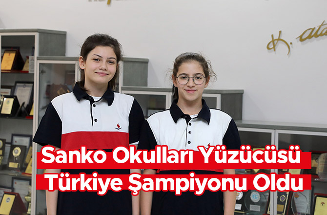 Sanko Okulları Yüzücüsü Türkiye Şampiyonu Oldu