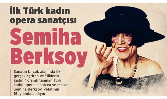 İlk Türk kadın opera sanatçısı: Semiha Berksoy