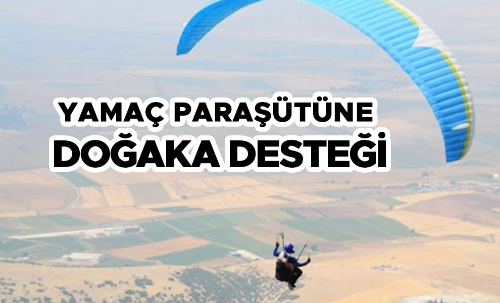 Yamaç Paraşütüne Doğaka desteği