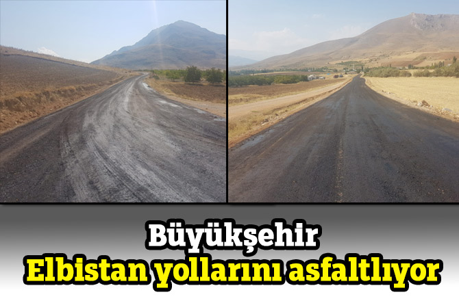 Büyükşehir Elbistan yollarını asfaltlıyor