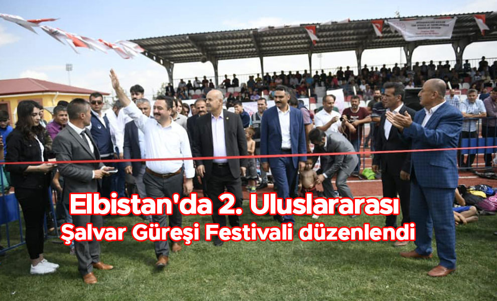 Elbistan'da 2. Uluslararası Şalvar Güreşi Festivali düzenlendi