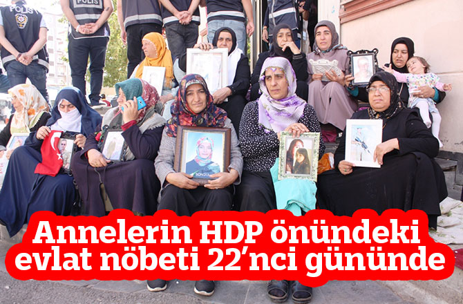 Annelerin HDP önündeki evlat nöbeti 22’nci gününde