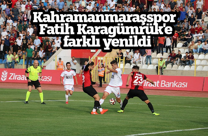 Kahramanmaraşspor Fatih Karagümrük'e garklı yenildi